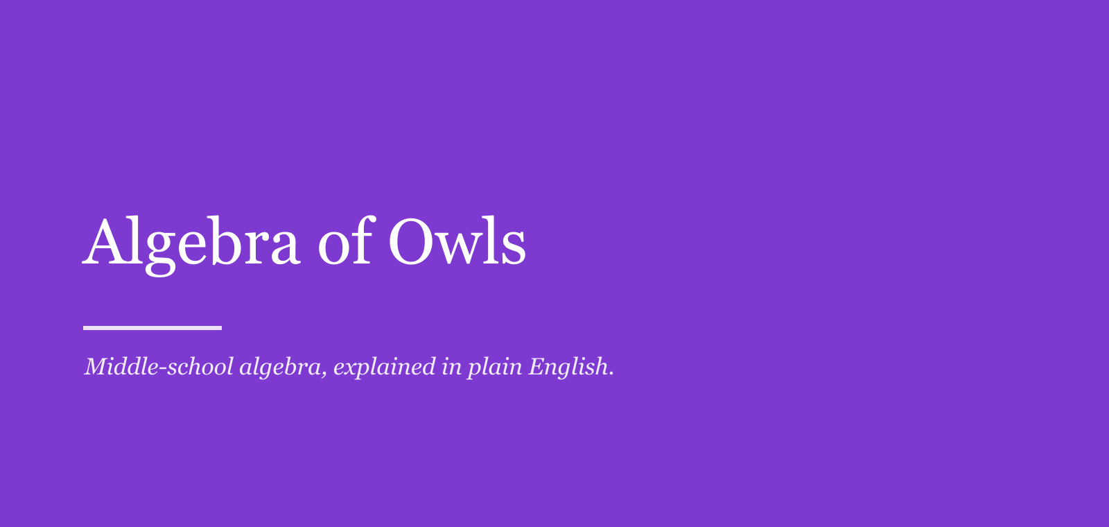 Algebra of Owls — learn middle-school algebra online